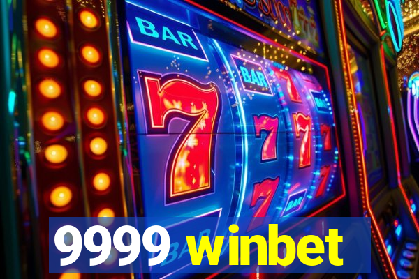 9999 winbet
